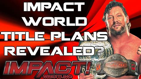 Kenny Omegas Impact Wrestling World Title Plans Revealed Rich Swann