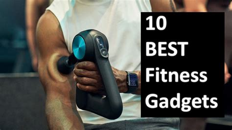 10 Best Fitness Tech Innovations And Gadgets You Need To Have Fun