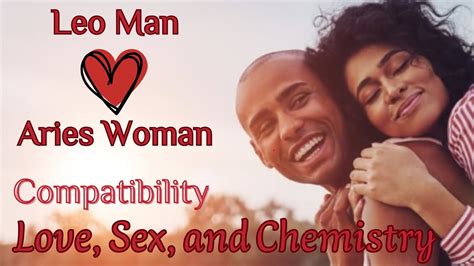 Leo Man And Aries Women Compatibility Love Sex And Chemistry YouTube