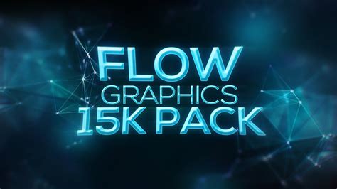 Flow Graphics | 15K GRAPHICS PACK! - YouTube