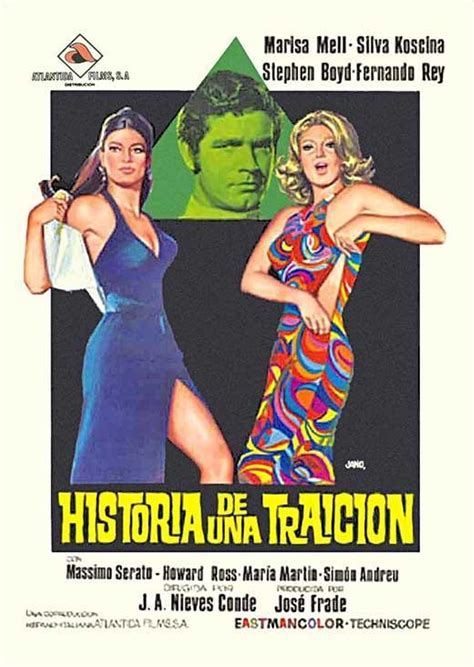 Reparto De Historia De Una Traición Película 1971 Dirigida Por José Antonio Nieves Conde La
