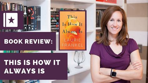 Spoiler Free Book Review This Is How It Always Is By Laurie Frankel