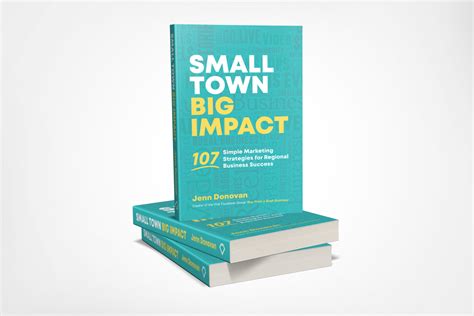 Small Town Big Impact Marketing Book By Jenn Donovan ⋆ Spend With Us Buy From A Bush Business
