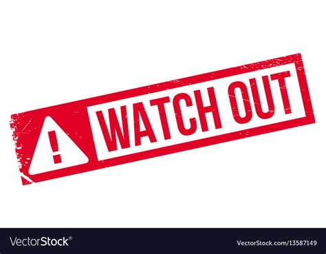 Watch Out Rubber Stamp Royalty Free Vector Image
