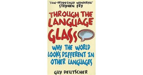 Through The Language Glass By Guy Deutscher
