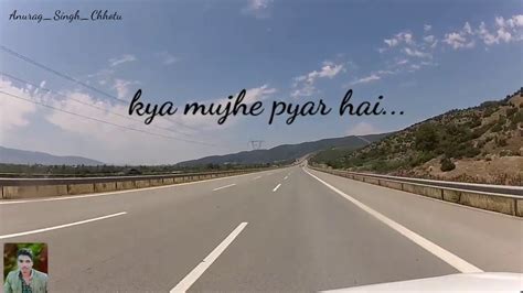 Kya Mujhe Pyar Hai । Kya Mujhe Pyaar Hai Lyrical Video Song । Hindi Song Youtube