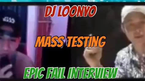 DJ LOONYO ON MASS TESTING INTERVIEW VIRAL 2020 IINUMIN DAW YouTube