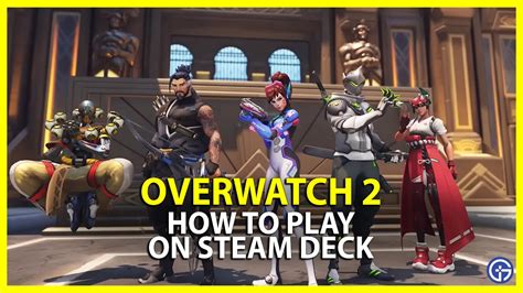 How To Play Overwatch 2 On Steam Deck Gamer Tweak
