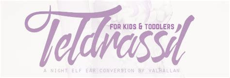 Teldrassil For Kids And Toddlers A World Of Warcraft Night Elf Ears
