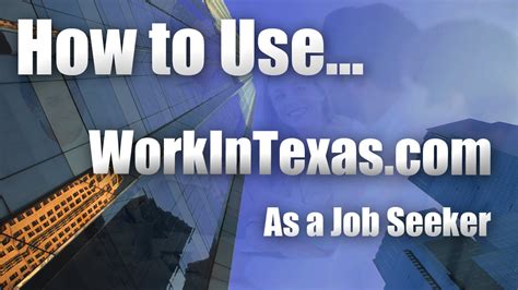 How To Use Work In Texas Job Seeker Youtube