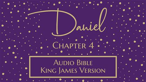 Daniel 4 Audio Bible King James Version Daniel Chapter 4 Youtube