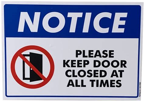 X Notice Keep Door Closed Vinyl Sign Napnameplates