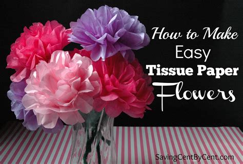 How To Make Easy Tissue Paper Flowers Saving Cent By Cent