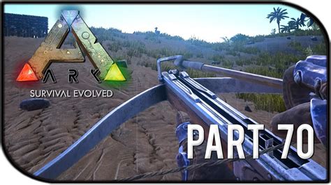Ark Survival Evolved Gameplay Part 70 New Crossbow Vs Old Bow And