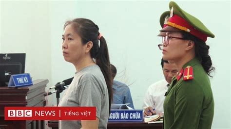 Mẹ Nấm Bị Tuyên án 10 Năm Tù Bbc News Tiếng Việt