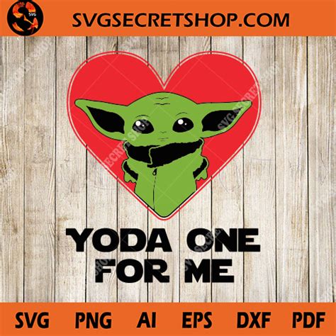 Yoda One For Me Svg Yoda Svg Baby Yoda Svg Valentines