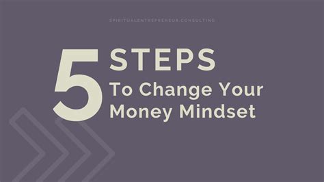 5 Steps To Change Your Money Mindset