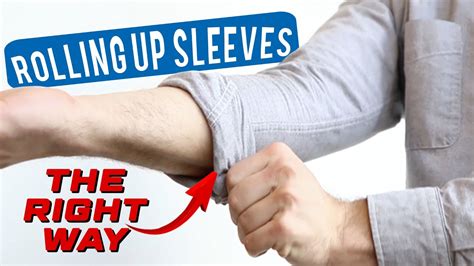 How To Roll Up Shirt Sleeves The Right Way Youtube