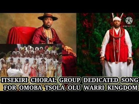 Olu Of Warri Omoba Tsola Coronation Song Credits Uniben St Albert