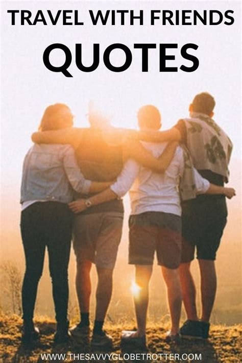 25+ BEST Travel With Friends Quotes and Captions | Travel ...
