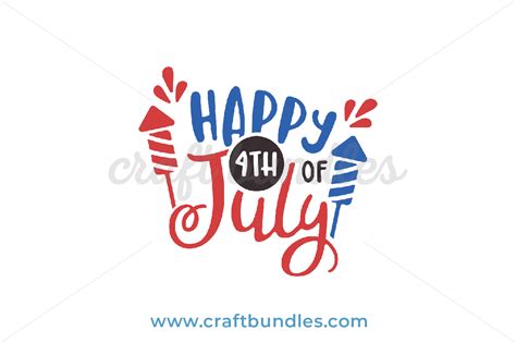 Happy 4th Of July SVG Cut File - CraftBundles