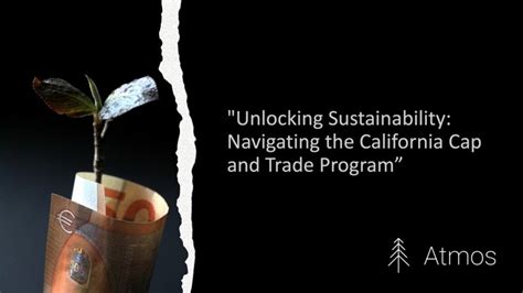 How California Cap And Trade Program Can Help You Reduce Greenhouse Gas Emissions 🌍💚 Atmos