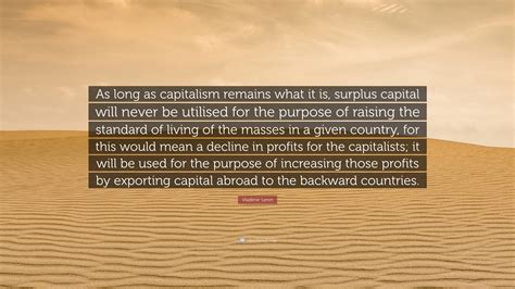 Vladimir Lenin Quote As Long As Capitalism Remains What It Is