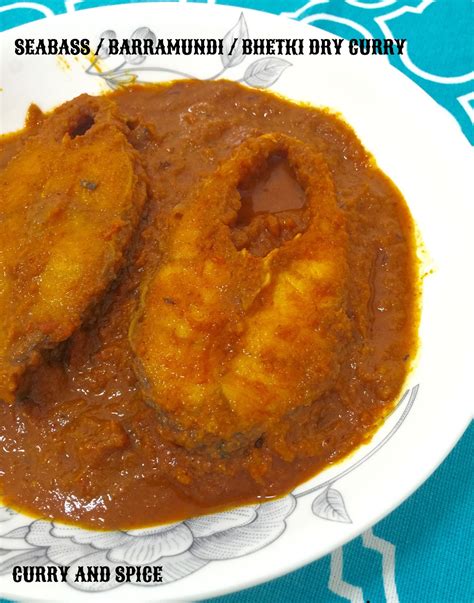 Curry And Spice Seabass Barramundi Bhetki Dry Curry