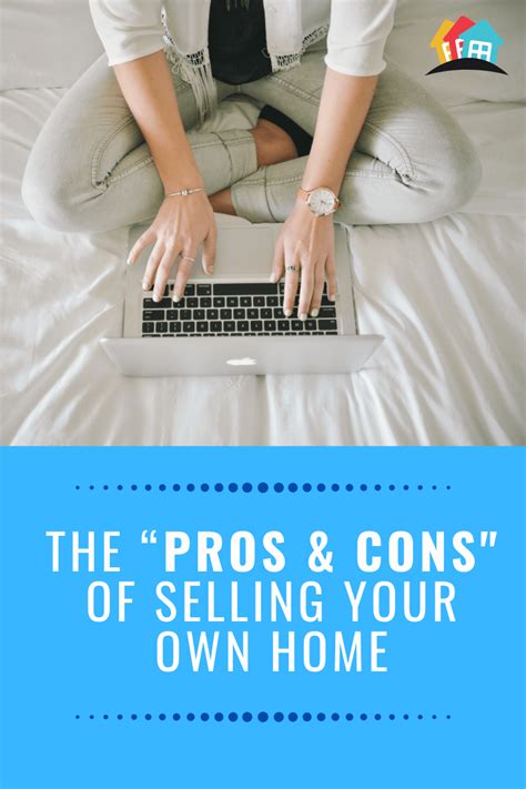 The “pros And Cons” Of Selling Your Home On Your Own Pavel Buys Houses