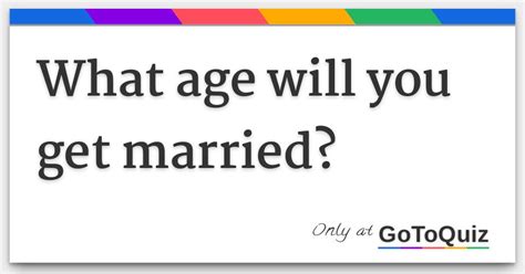 What Age Will You Get Married