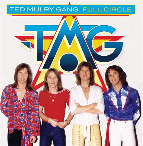 Full Circle Ted Mulry Gang