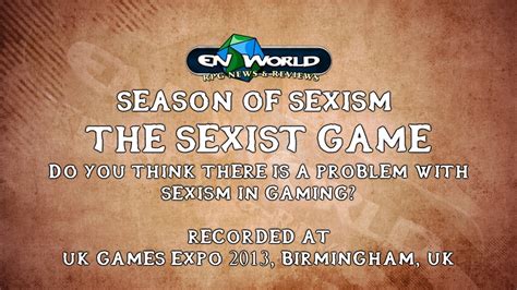Season Of Sexism 1 The Sexist Game Youtube