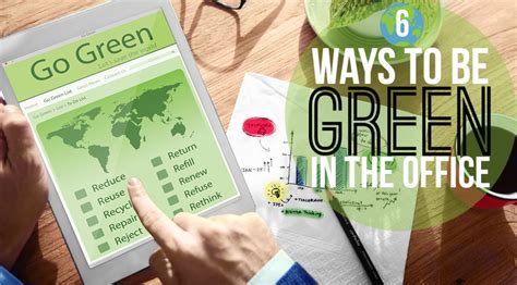 6 Ways To Be Green In The Office The Office Green Office