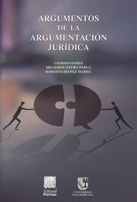 DOWNLOAD Argumentos de la argumentación jurídica by Milagros Otero
