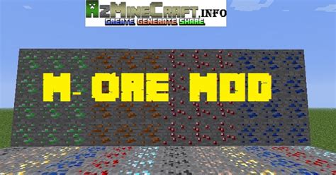 Way more ores mod (leave your feedback about the mod and tell me what other ores i should add!):ddd. M-Ore Mod [1.10.2/1.9.4/1.7.10] - Creativity - Azminecraft ...
