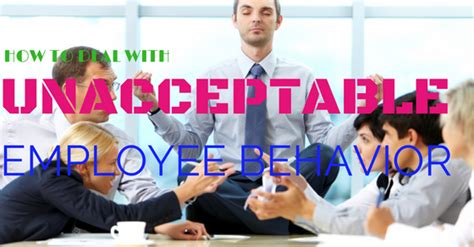 How To Deal With Unacceptable Employee Behavior 11 Tips Wisestep
