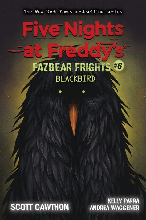 William afton was a serial killer targeting children epileptic trees: Fazbear Frights #6: Blackbird | Five Nights at Freddy's ...