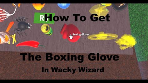 How To Get Boxing Glove In Wacky Wizard Youtube