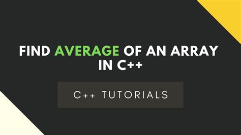 If given element is present in array then we will print it's index otherwise print a message saying. Find Average of an Array in C++ - YouTube
