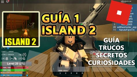 Island 2 Todos Los Objetos Y Trucos Secretos Y Curiosidades Lvl 20