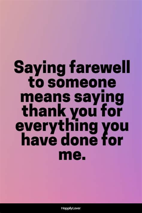 200 Best Goodbye Quotes To Say Farewell Goodbye Quotes For Friends Goodbye Quotes Farewell
