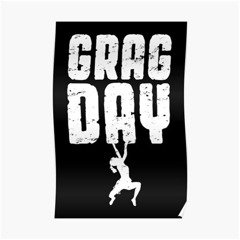 grag day rock climbing bouldering funny climber girl poster for sale by grandeduc redbubble