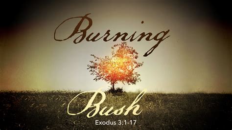 Exodus 3 The Burning Bush — Hampton Roads Church
