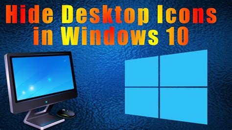 Windows 10 Show Desktop Icons Hide Desktop Icons How To Hide