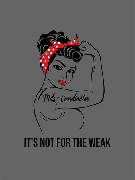 Mds Coordinator Its Not For The Weak Digital Art By Job Shirts Fine