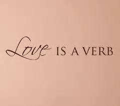 Enjoy reading and share 43 famous quotes about love verb with everyone. 10 Best images about Love is a Verb on Pinterest | Action, An adjective and Best friendship quotes