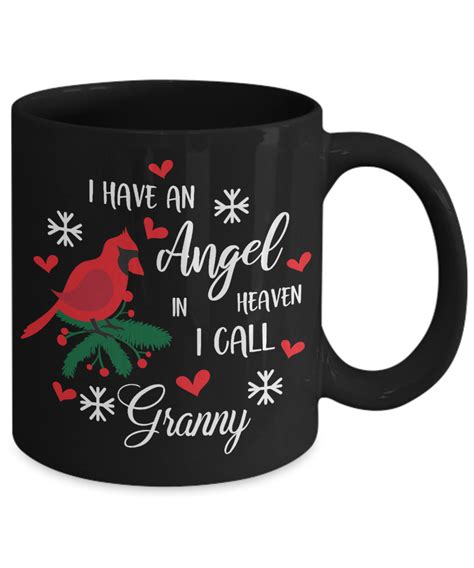 Guestbook posts or even the deceased's epitaph would not only be a beautiful reminder of who they were, it. Granny Angel in Heaven Cardinal Black Mug Gift In Loving ...