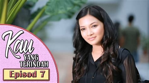Be the first to contribute! Kau Yang Terindah | Episod 7 - YouTube