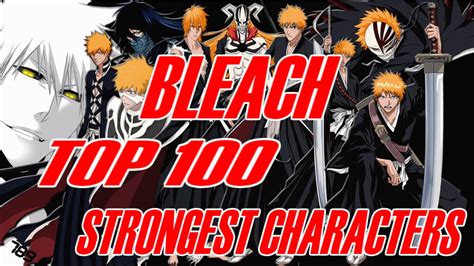 Bleach Top 100 Strongest Characters Final Youtube