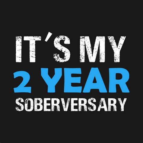 Its My 2 Year Soberversary Shirt Sober T Its My 2 Year